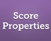 Score Properties